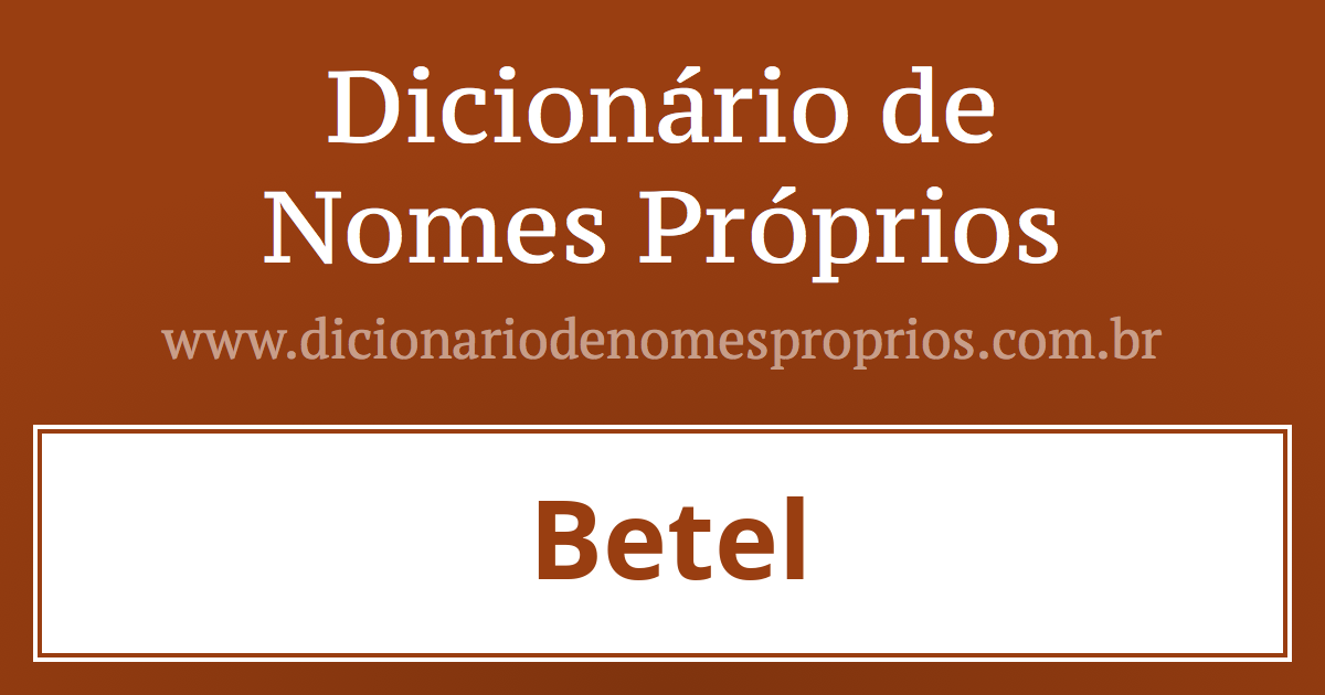 Significado do nome Betel