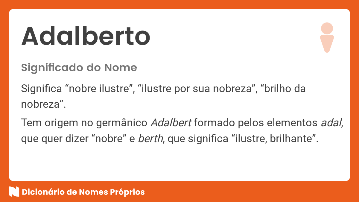 Significado do nome Adalberto - Dicionário de Nomes Próprios