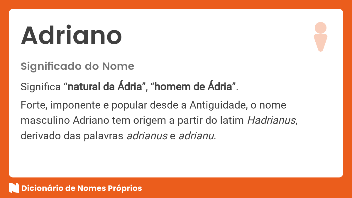 Significado do nome Adriano Dicionário de Nomes Próprios