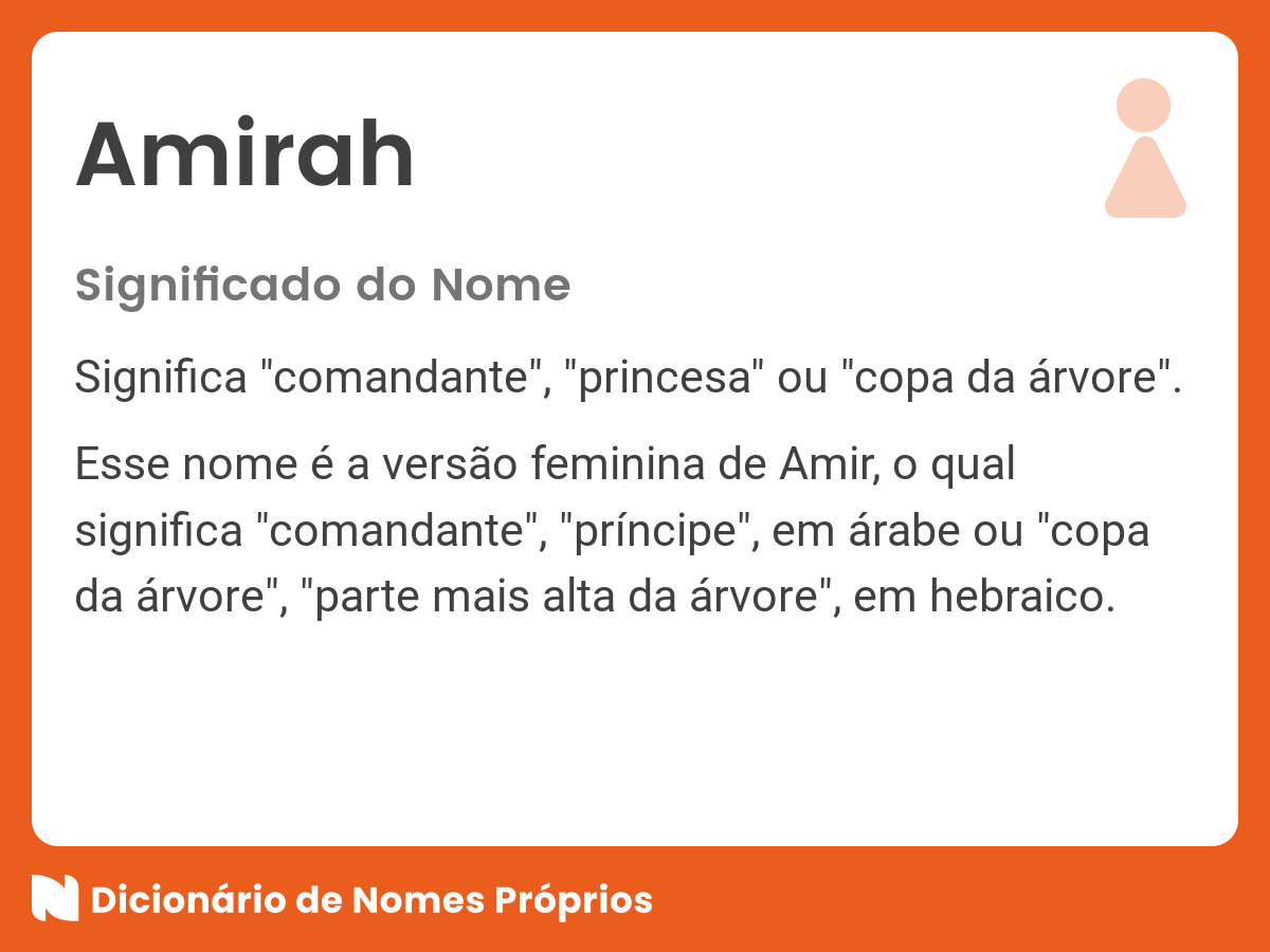 Significado do nome Amirah Dicionário de Nomes Próprios
