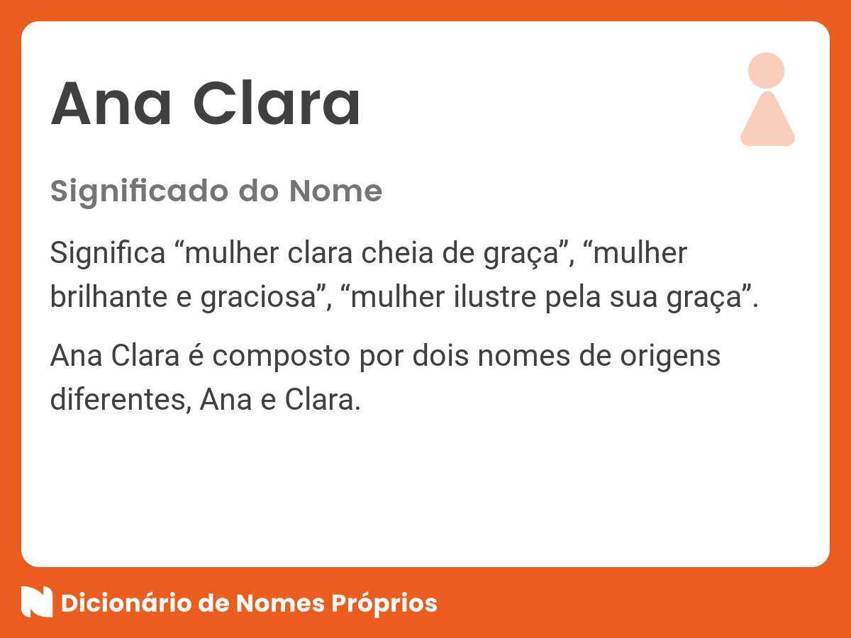 Significado do nome Ana Clara - Dicionário de Nomes Próprios