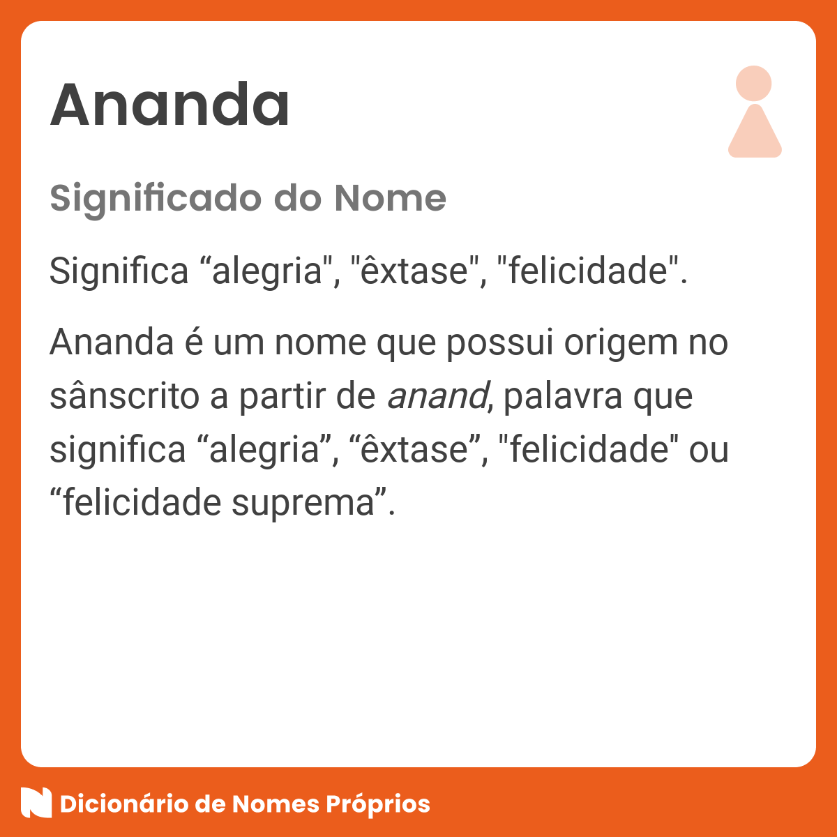 Significado do nome Ananda - Dicionário de Nomes Próprios