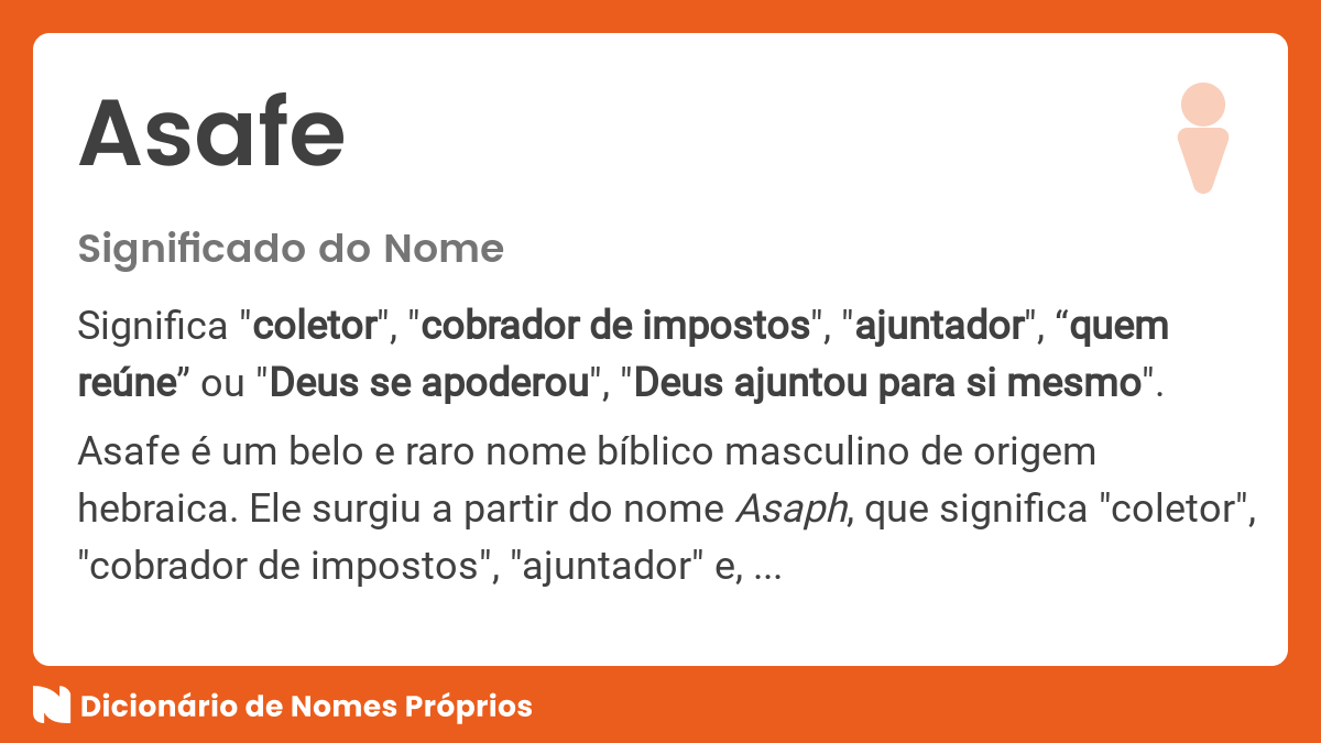 Significado do nome Asafe - Dicionário de Nomes Próprios