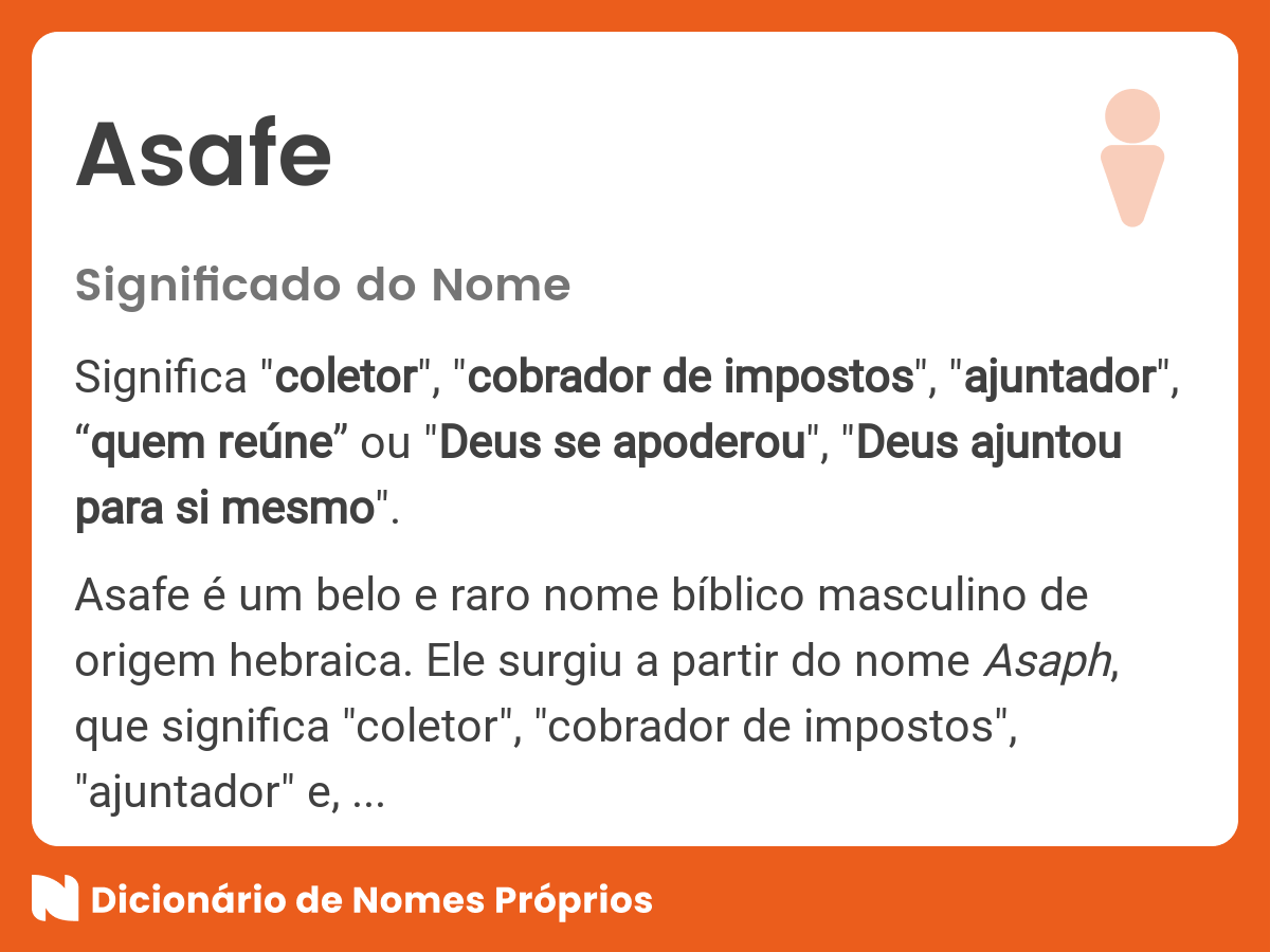 Significado do nome Asafe - Dicionário de Nomes Próprios