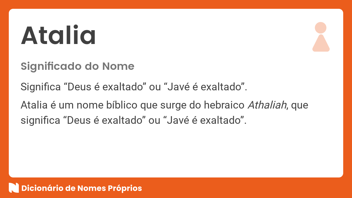 Significado do nome Atalia Dicionário de Nomes Próprios
