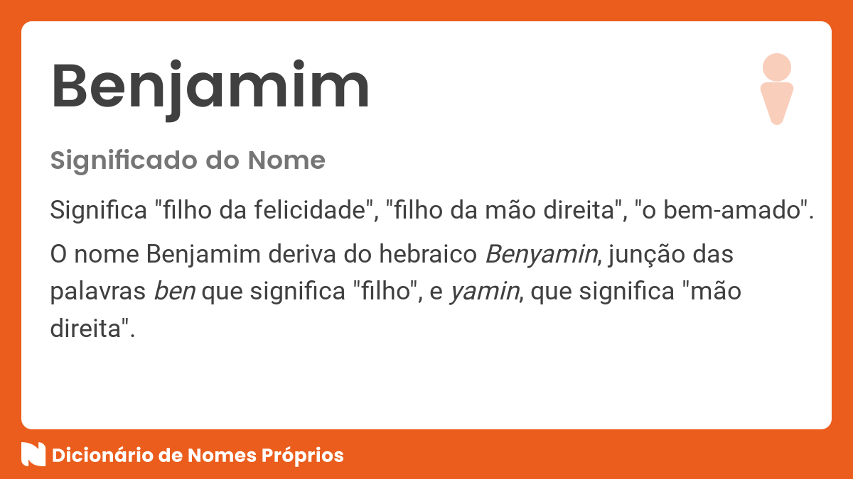 Significado do nome Benjamine - Dicionário de Nomes Próprios
