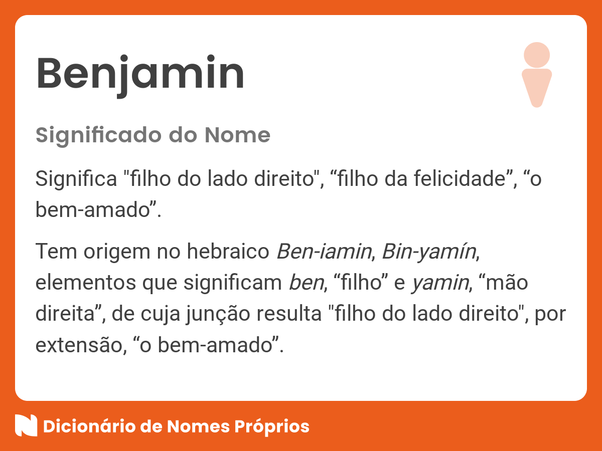 Significado do nome Benjamim - Dicionário de Nomes Próprios