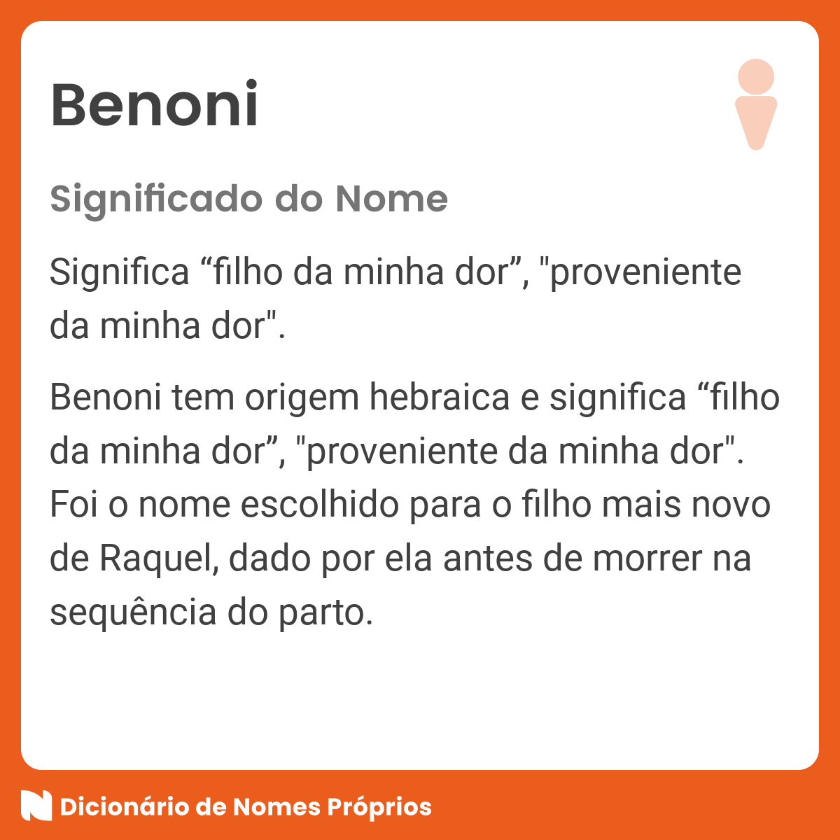 Significado do nome Benoni - Dicionário de Nomes Próprios