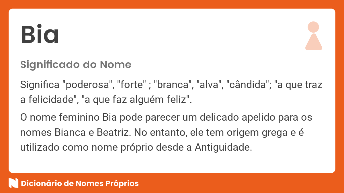 Significado do nome Bia - Dicionário de Nomes Próprios