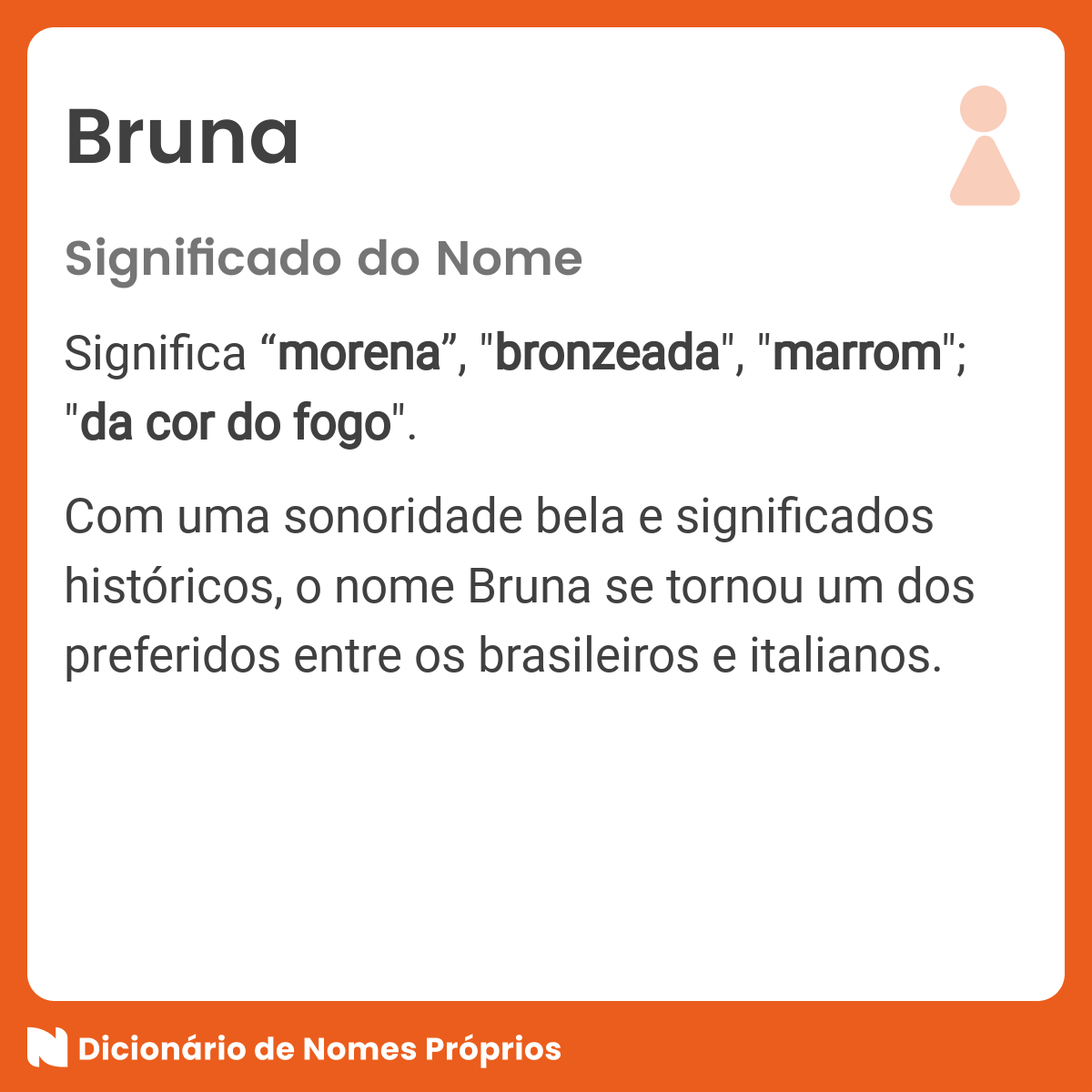 Significado do nome Bruna - Dicionário de Nomes Próprios