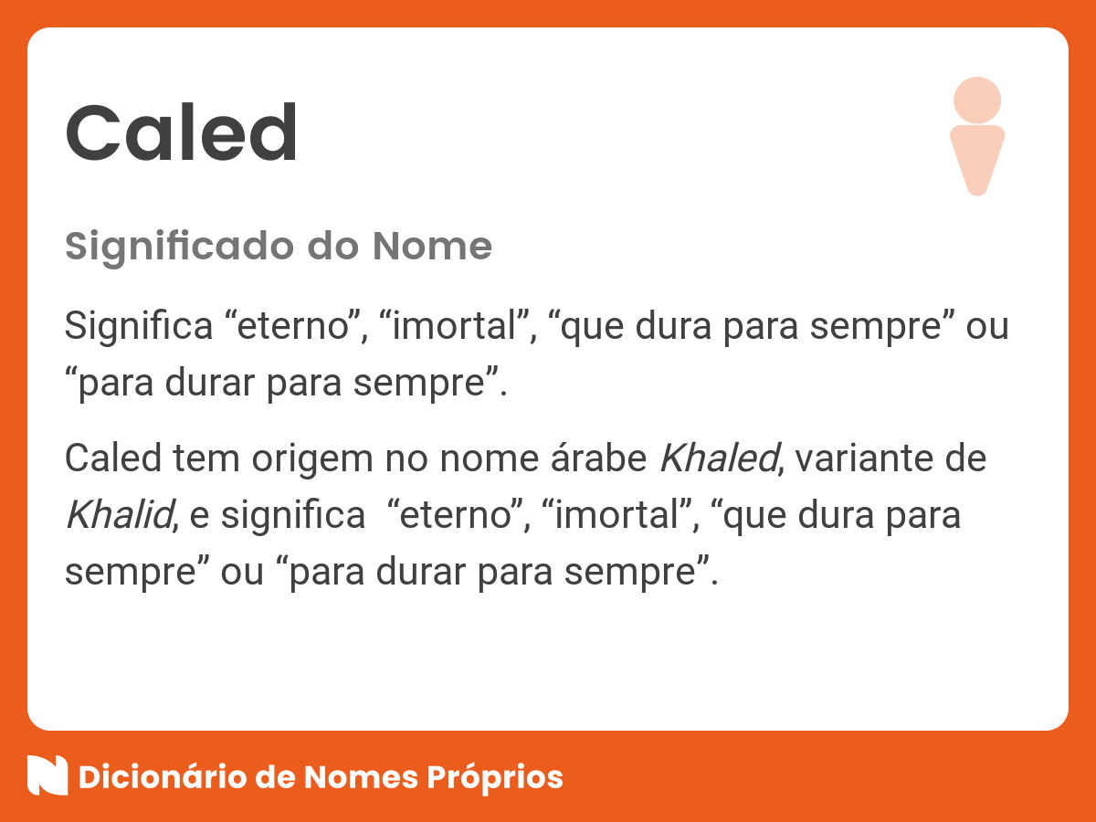 Significado do nome Caled - Dicionário de Nomes Próprios