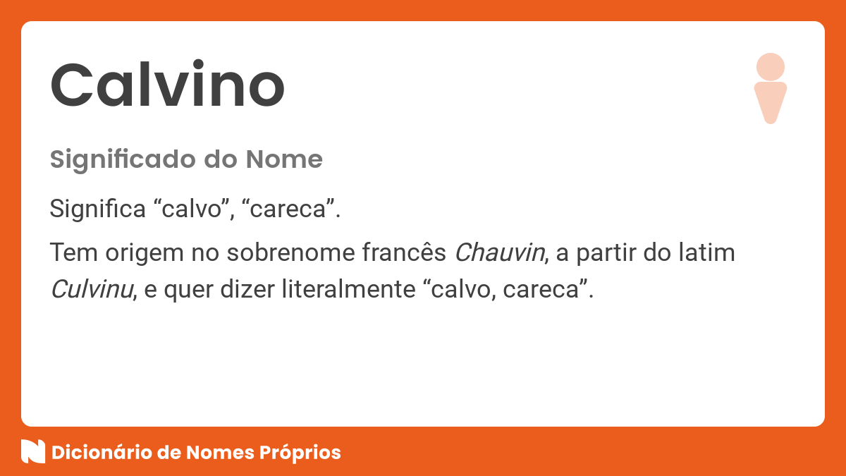 Significado do nome Calvino - Dicionário de Nomes Próprios
