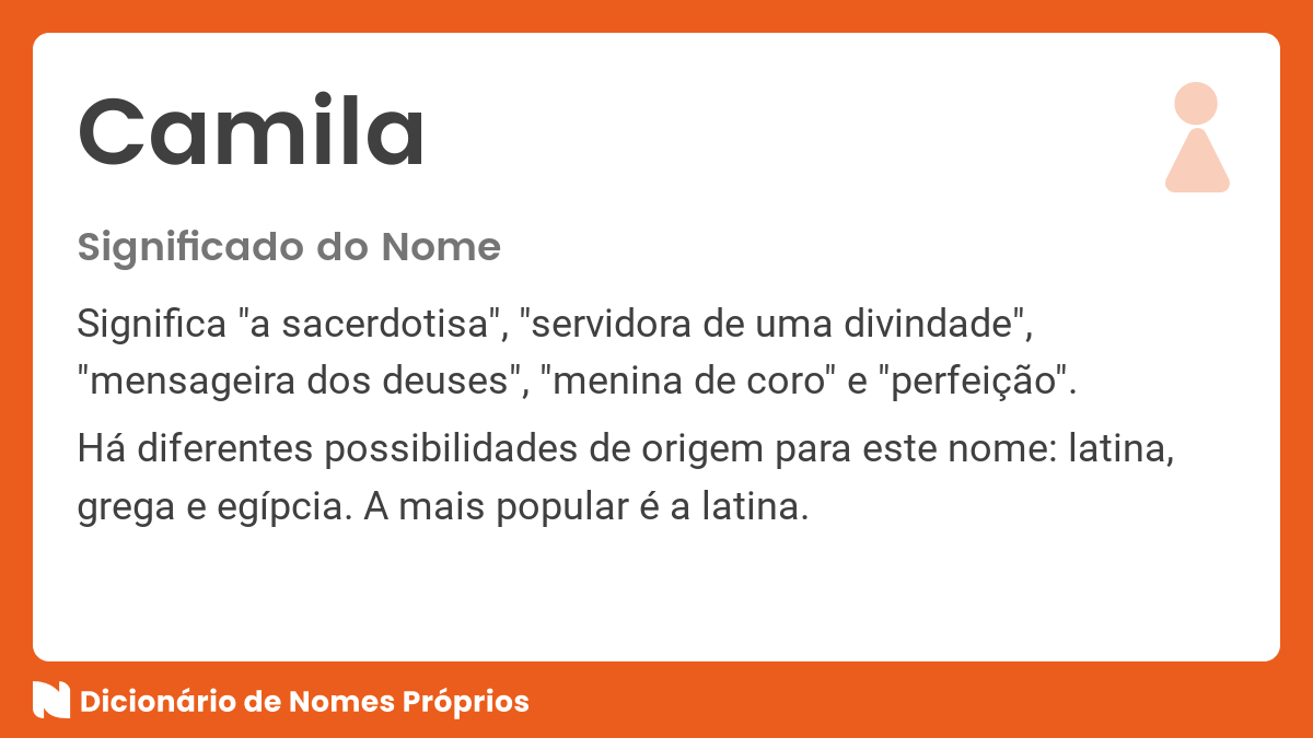 SIGNIFICADO DO NOME CAMILA [ORIGEM, SIGNIFICADO E CURIOSIDADES]