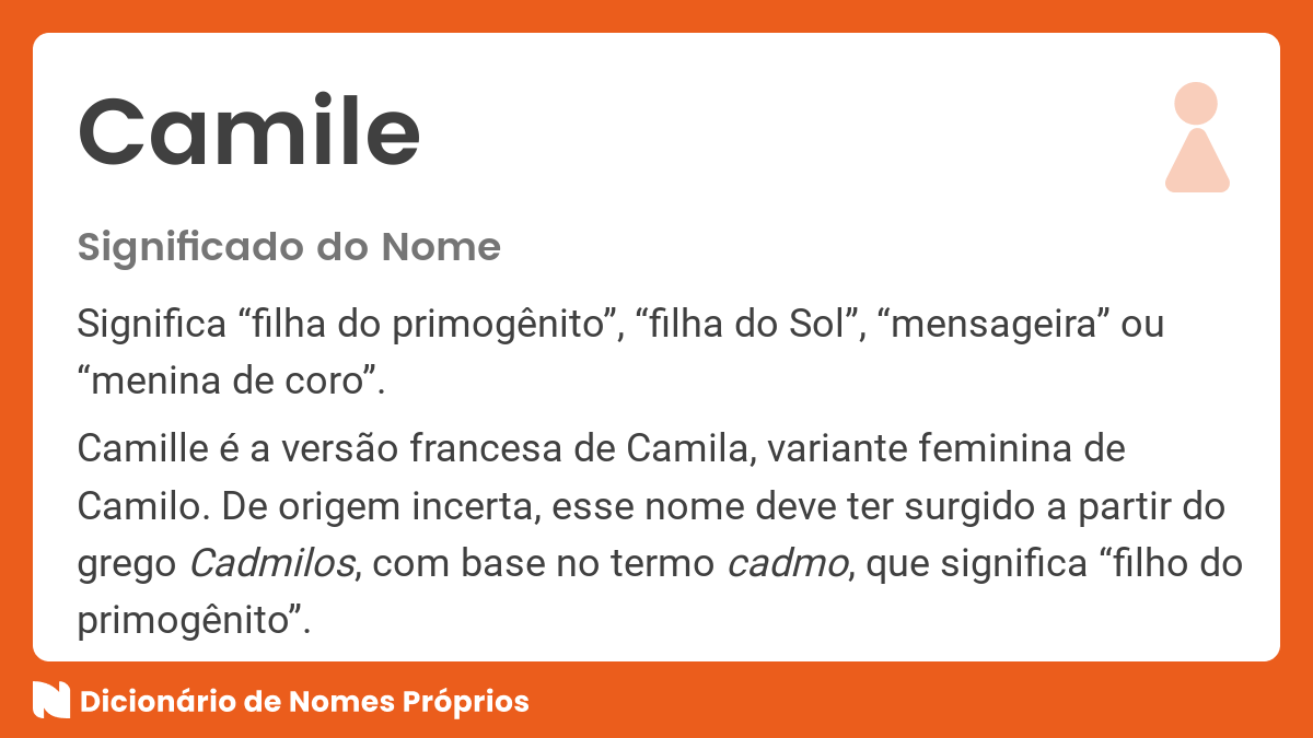 👪 → Qual o significado do nome Camile?