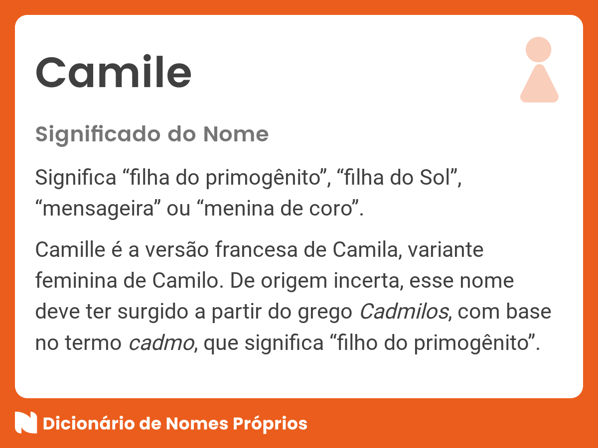 👪 → Qual o significado do nome Camile?