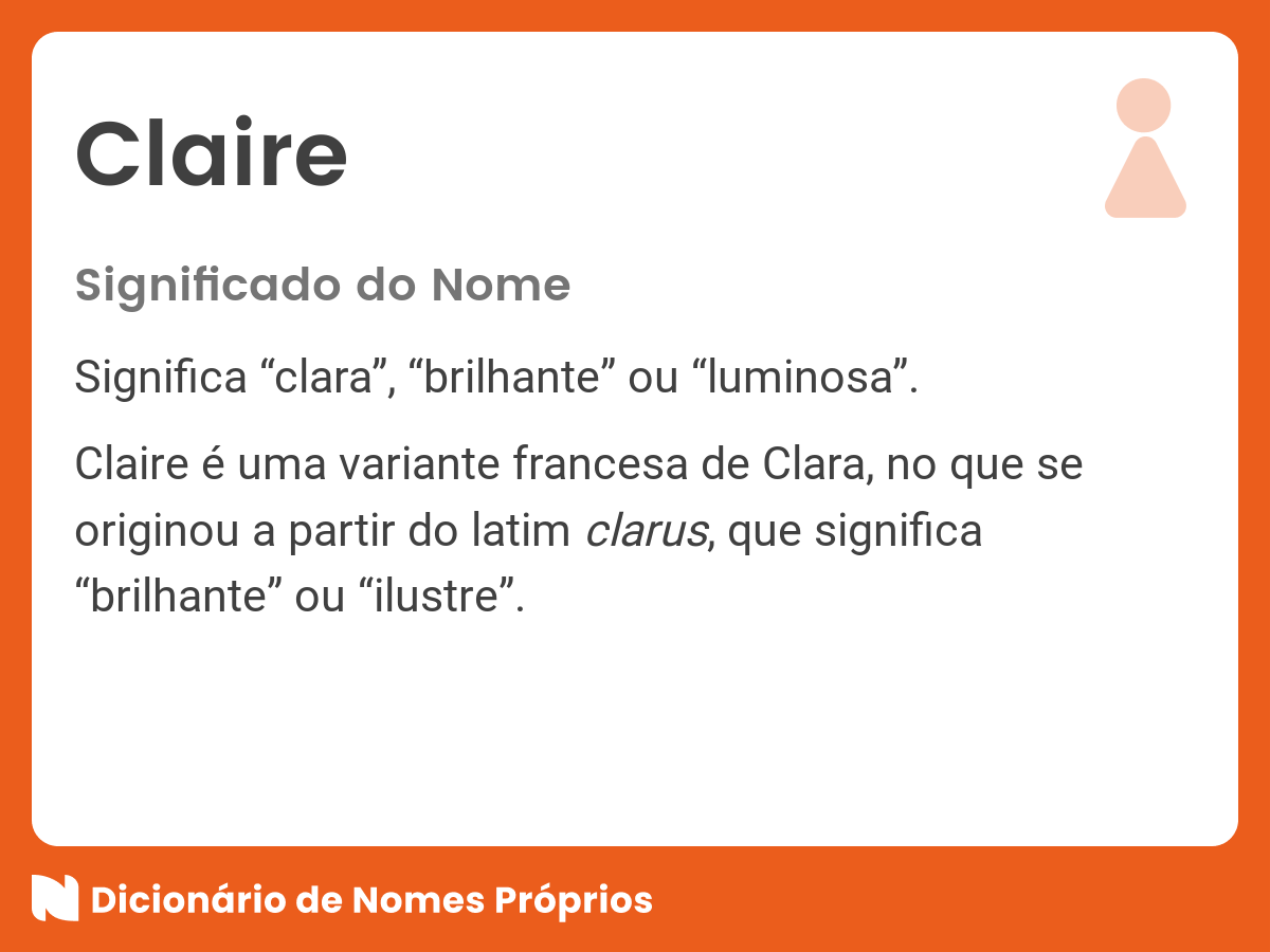 Significado do nome Claire - Dicionário de Nomes Próprios