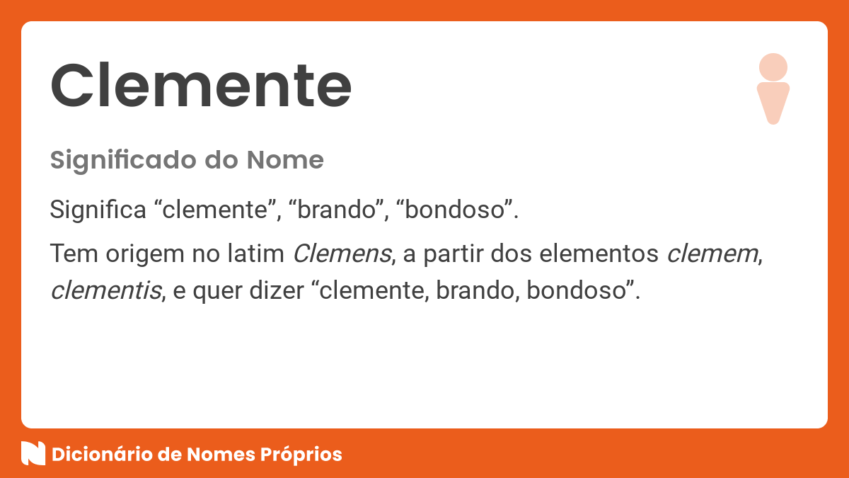 Significado do nome Clemente - Dicionário de Nomes Próprios
