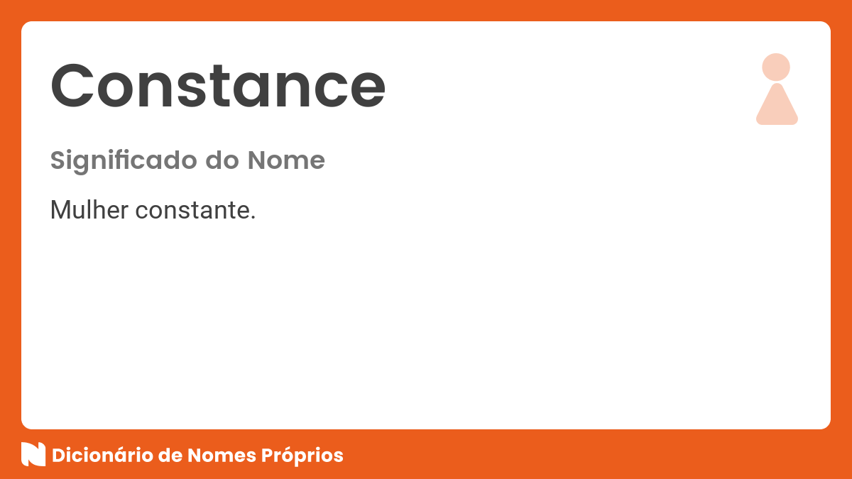 Significado do nome Constance - Dicionário de Nomes Próprios