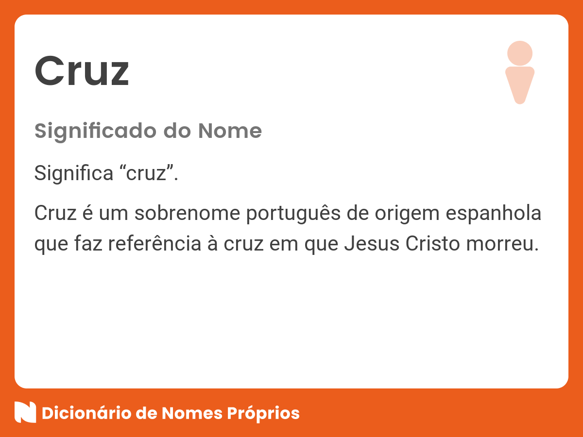 Significado do nome Cruz Dicionário de