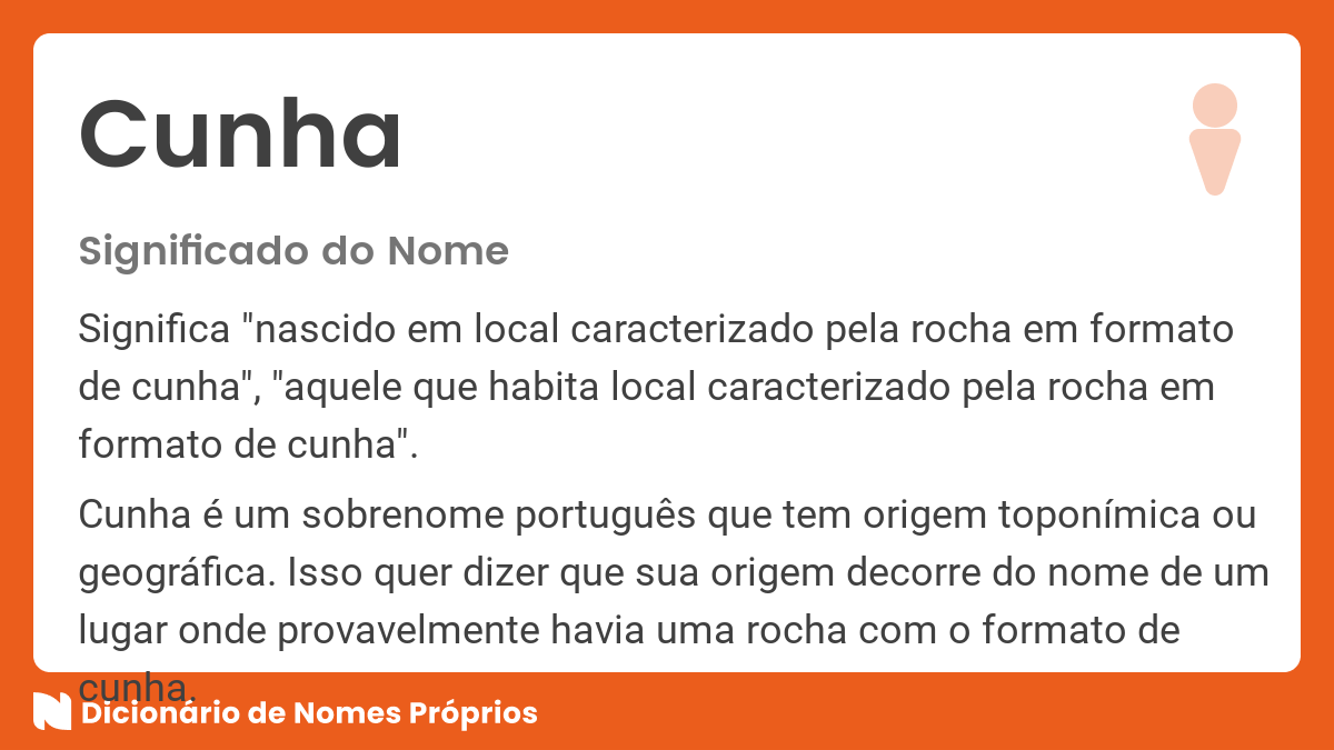 Significado do nome Cunha - Dicionário de Nomes Próprios