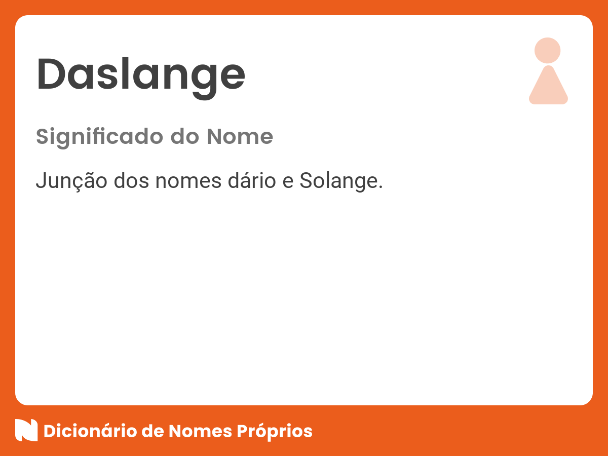 Significado do nome Daslange Dicionário de
