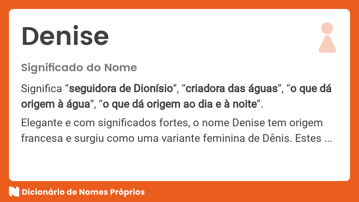 Significado do nome Denise Dicionário de Nomes Próprios Significado do nome Denise Dicionário de Nomes Próprios