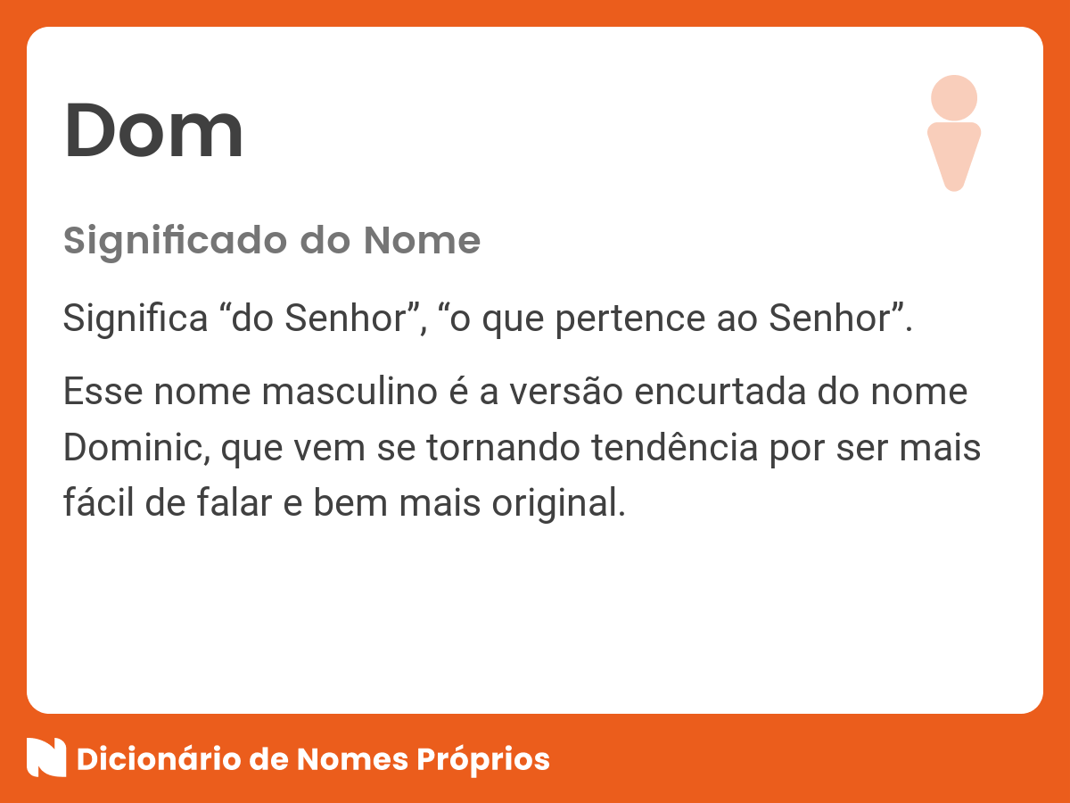 Significado do nome Dom - Dicionário de Nomes Próprios