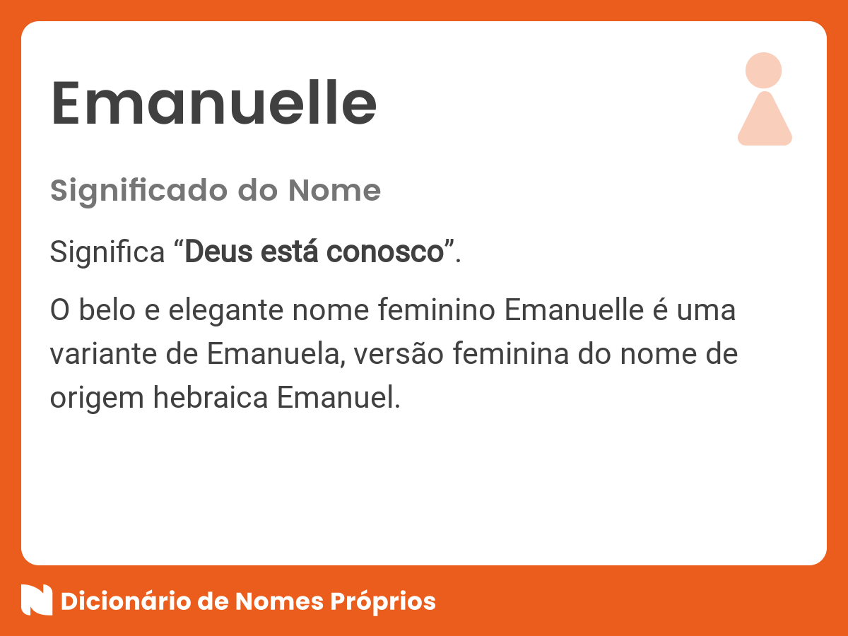 Significado do nome Emanuelle - Dicionário de Nomes Próprios