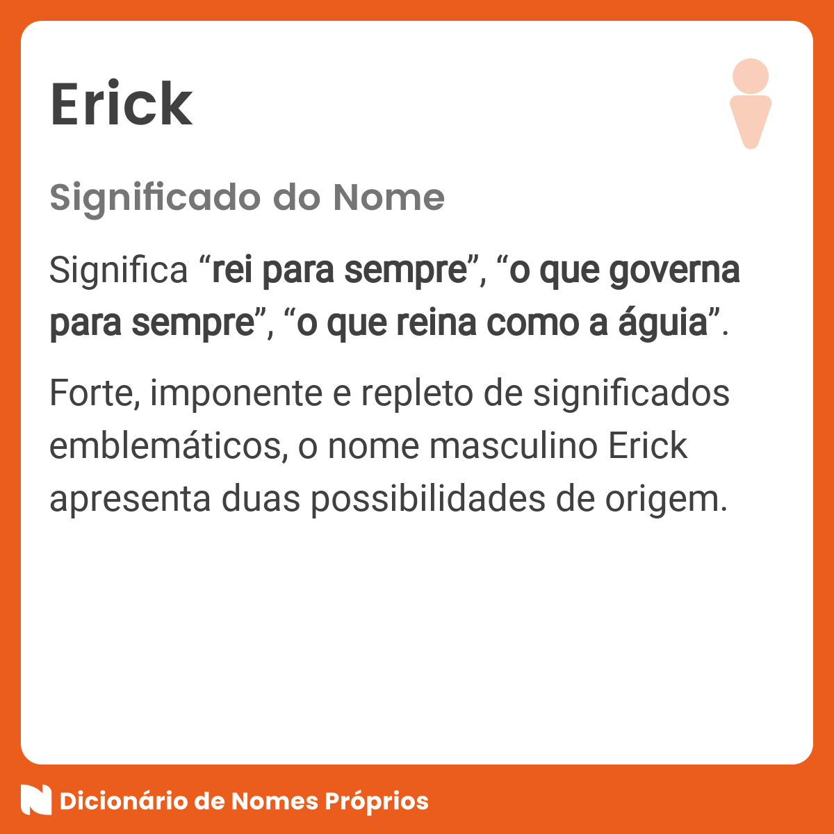 O que é Erick?