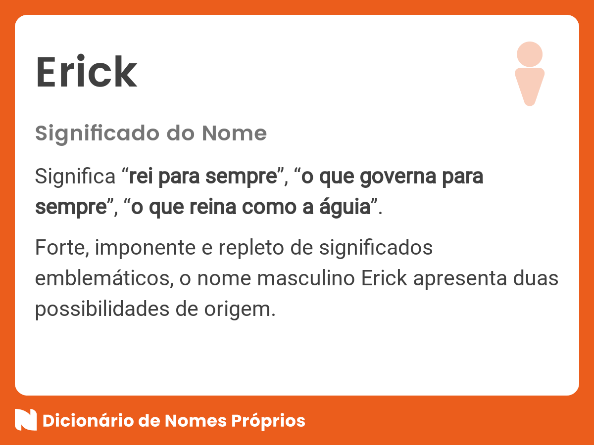 O que é Erick?