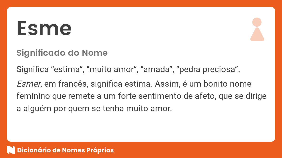 Significado do nome Esme Dicionário de Nomes Próprios