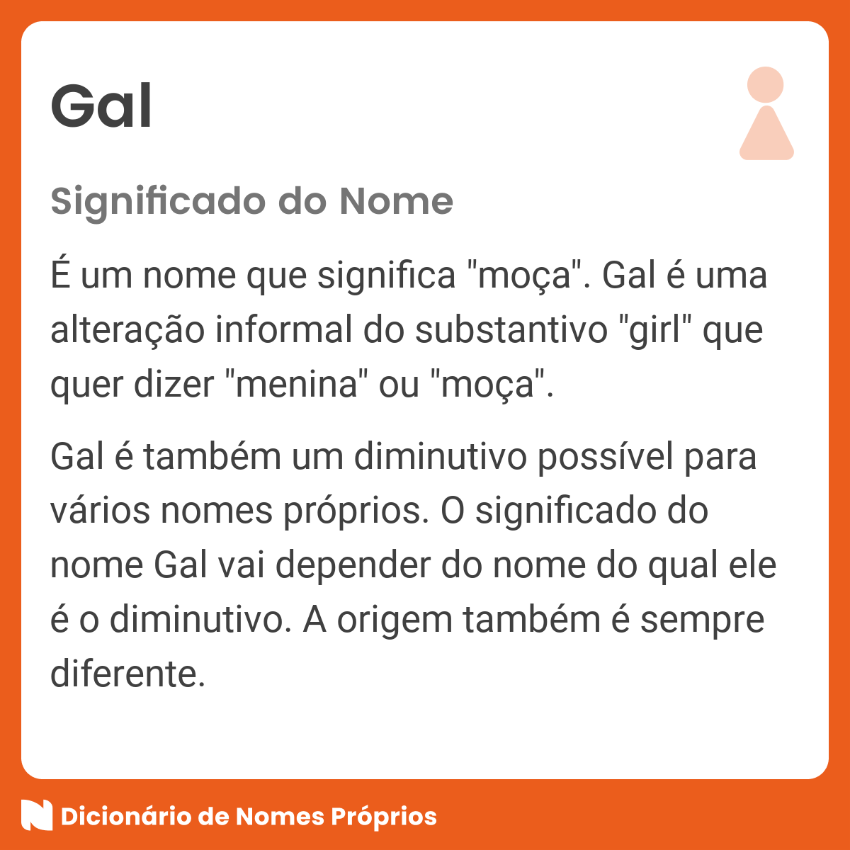 Significado do nome Gal - Dicionário de Nomes Próprios