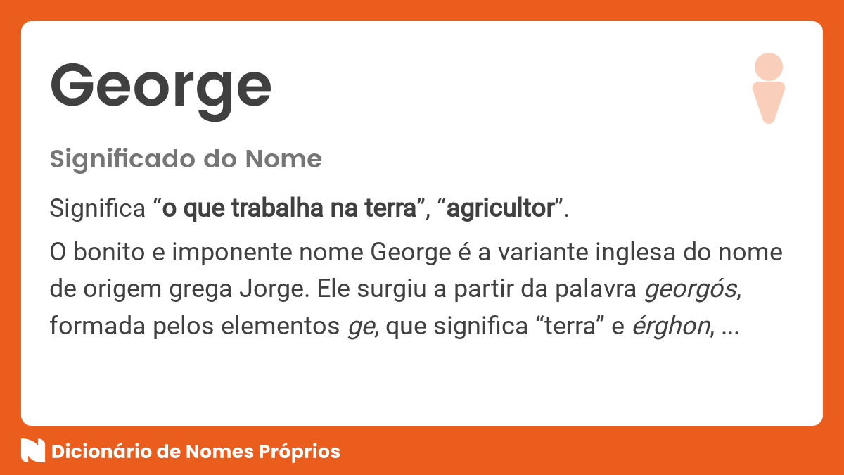 Significado Do Nome George Dicion Rio De Nomes Pr Prios