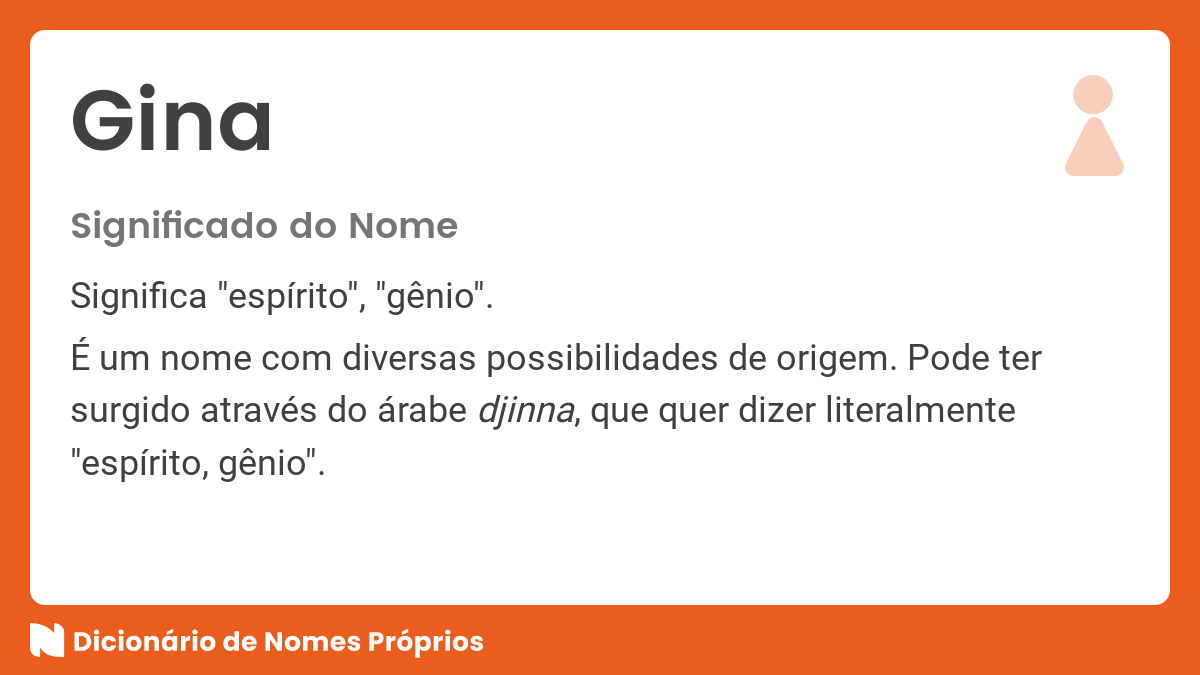 Significado do nome Gina - Dicionário de Nomes Próprios