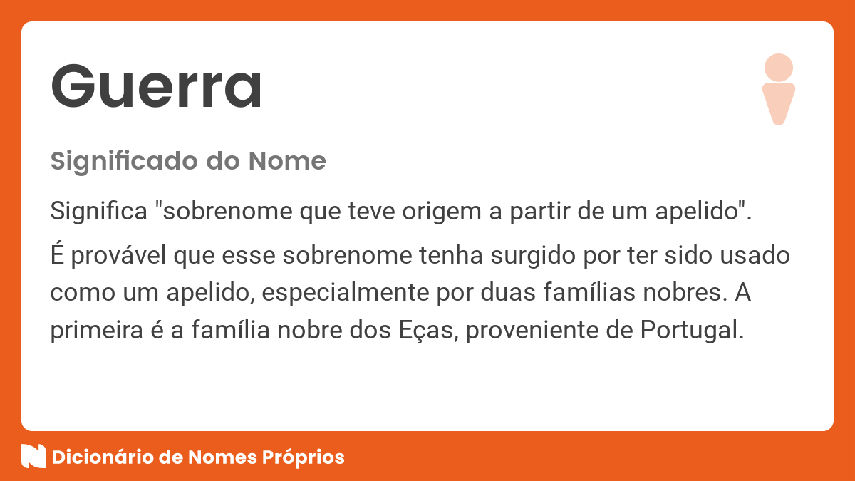 Significado do nome Guerra Dicionário de Nomes Próprios Significado do nome Guerra Dicionário de Nomes Próprios