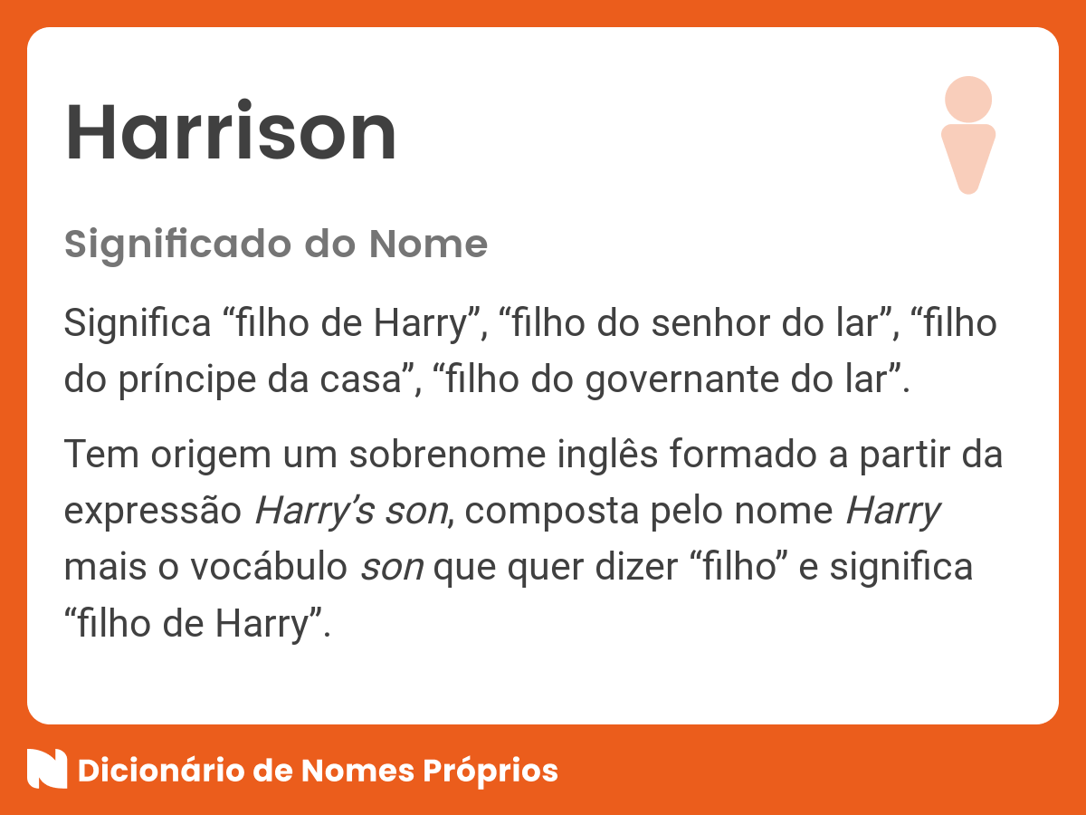 Significado do nome Harrison - Dicionário de Nomes Próprios