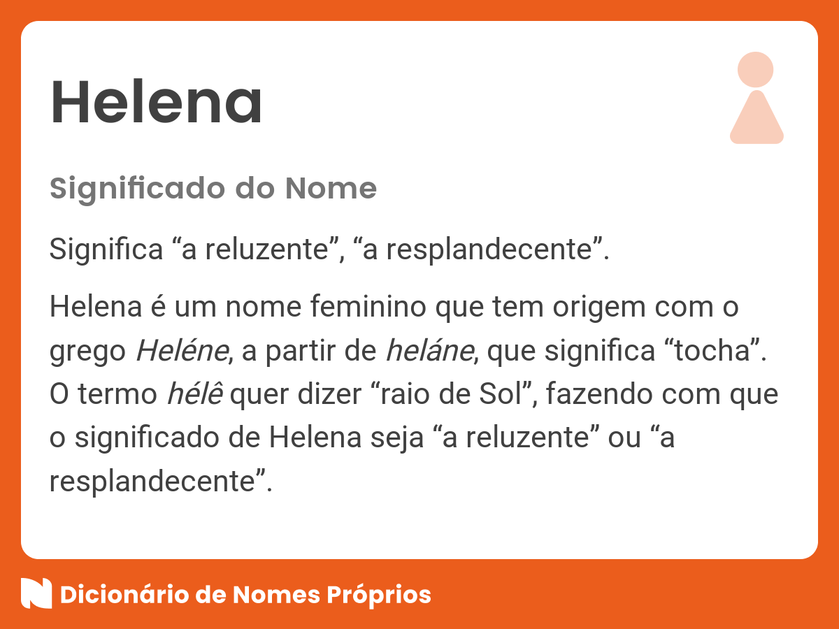 Significado Do Nome Helena Dicion rio De Nomes Pr prios