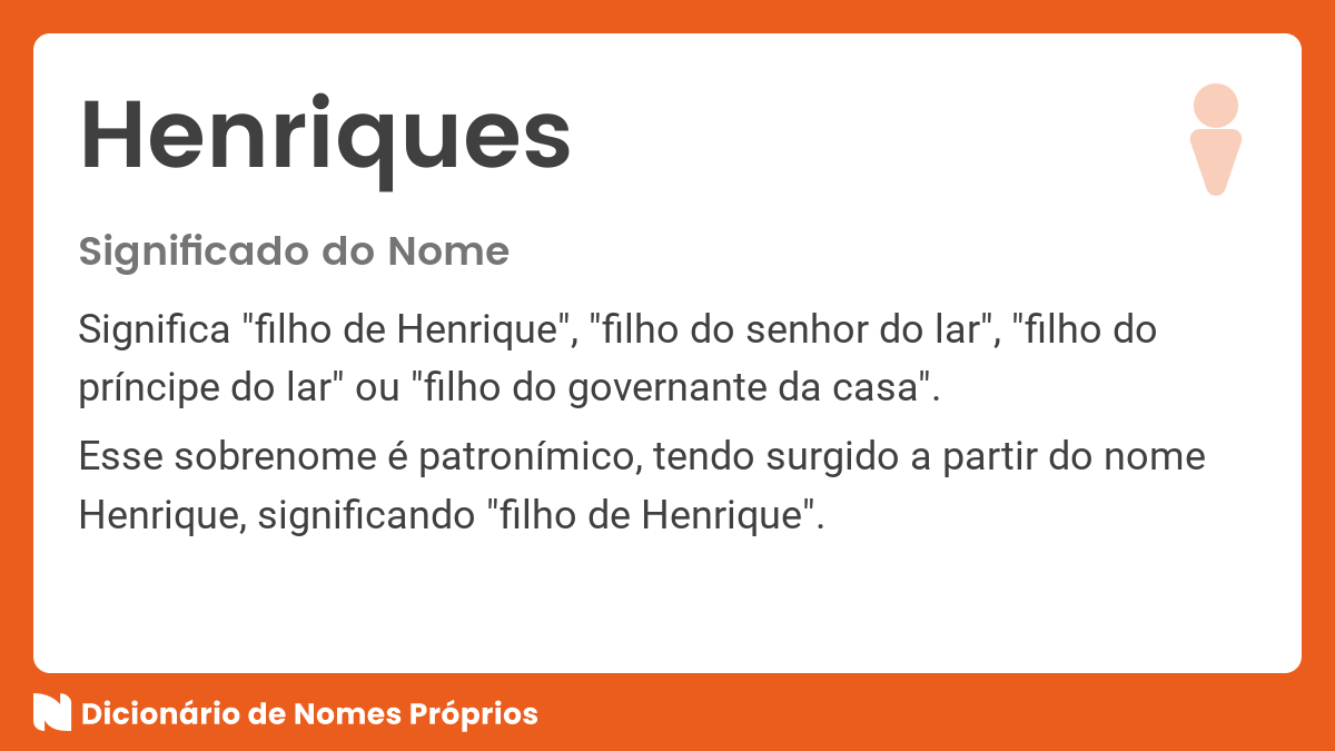 Significado do nome Henriques - Dicionário de Nomes Próprios