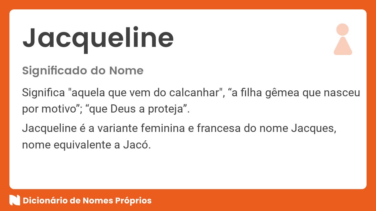 Significado do nome Jacqueline Dicionário de Nomes Próprios