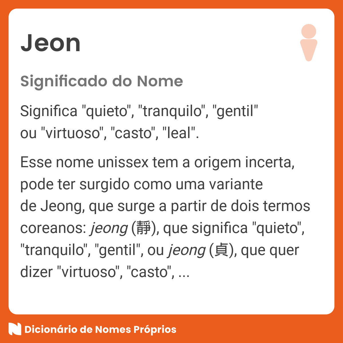 Significado do nome Jeon - Dicionário de Nomes Próprios