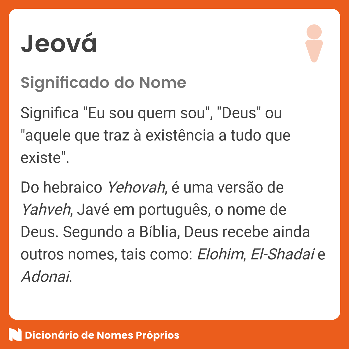 Significados das palavras: Yahweh , Elohim, El Shaddai , Jeová