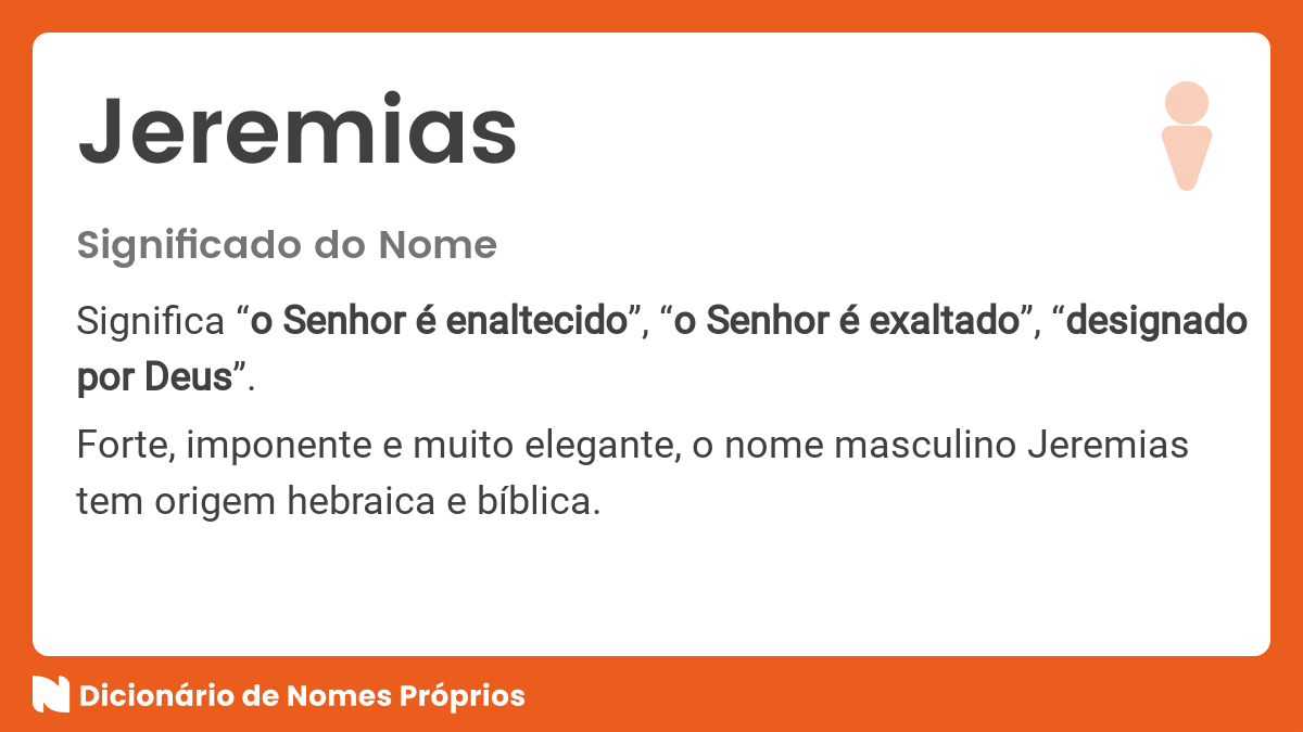 Significado do nome Jeremias Dicionário de Nomes Próprios Significado do nome Jeremias Dicionário de Nomes Próprios