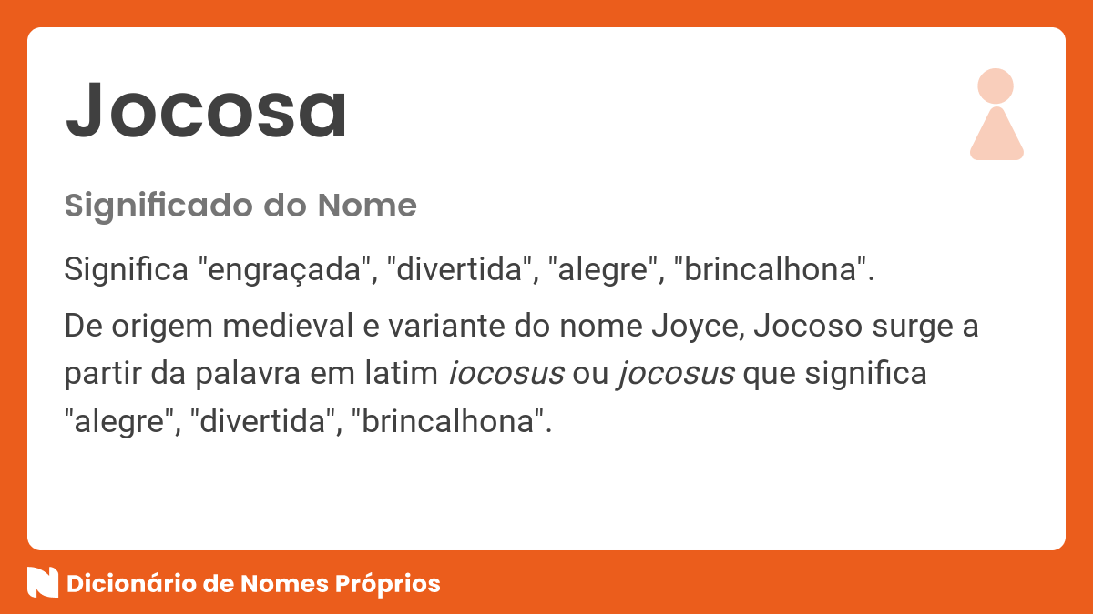 Significado do nome Jocosa - Dicionário de Nomes Próprios