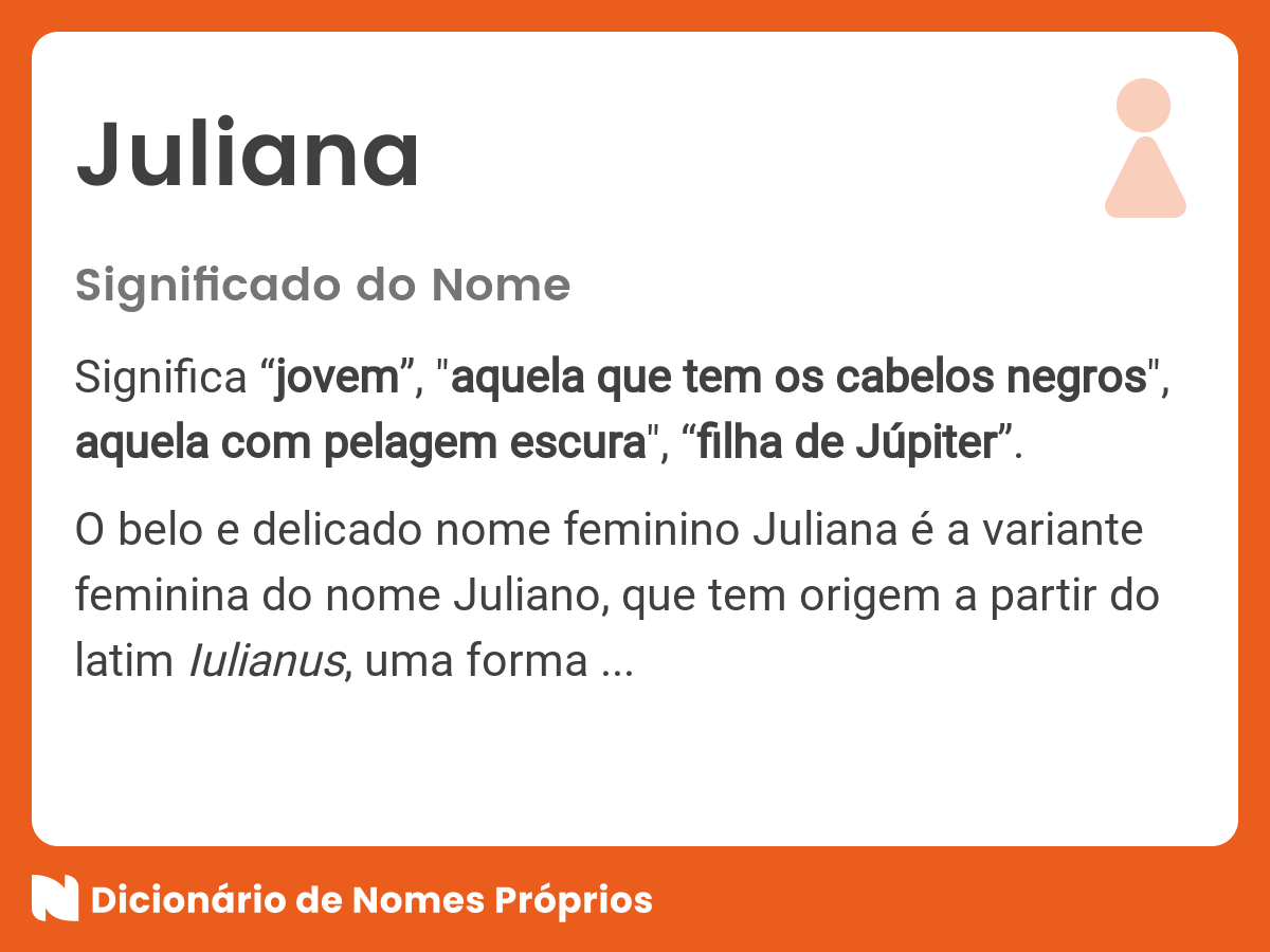 Significado do nome Juliana - Dicionário de Nomes Próprios