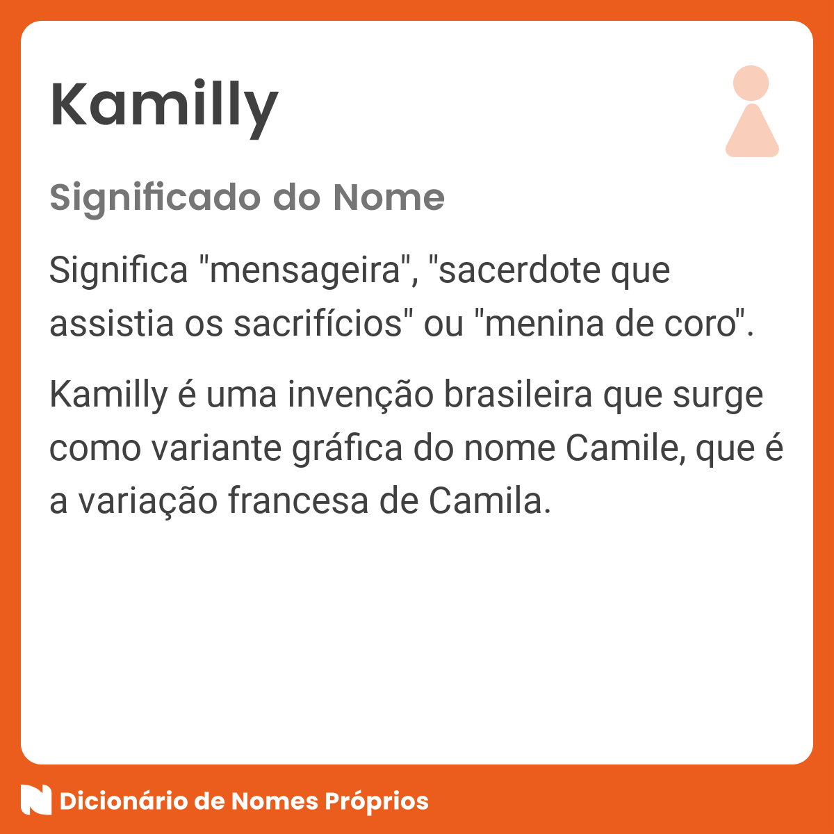 👪 → Qual o significado do nome Kamilli?