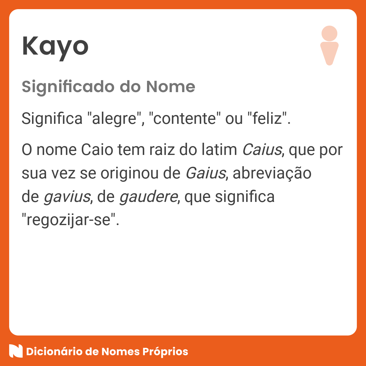 Significado do nome Caio - Dicionário de Nomes Próprios