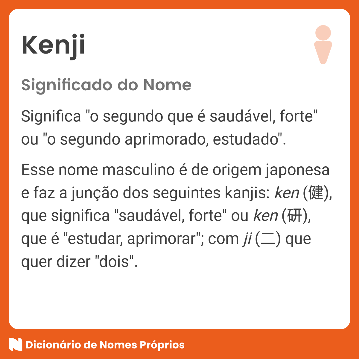 Significado do nome Kenji - Dicionário de Nomes Próprios