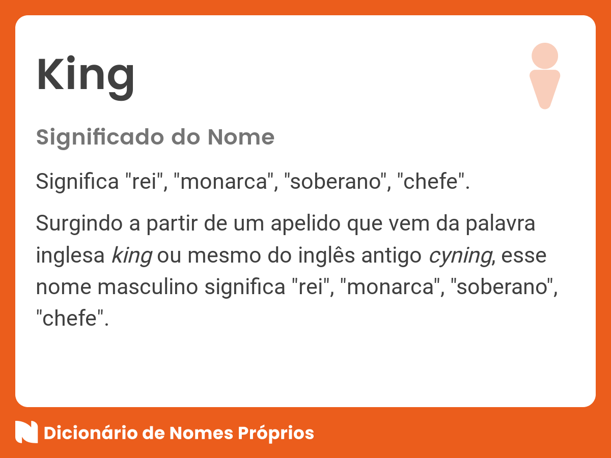 Significado do nome King - Dicionário de Nomes Próprios