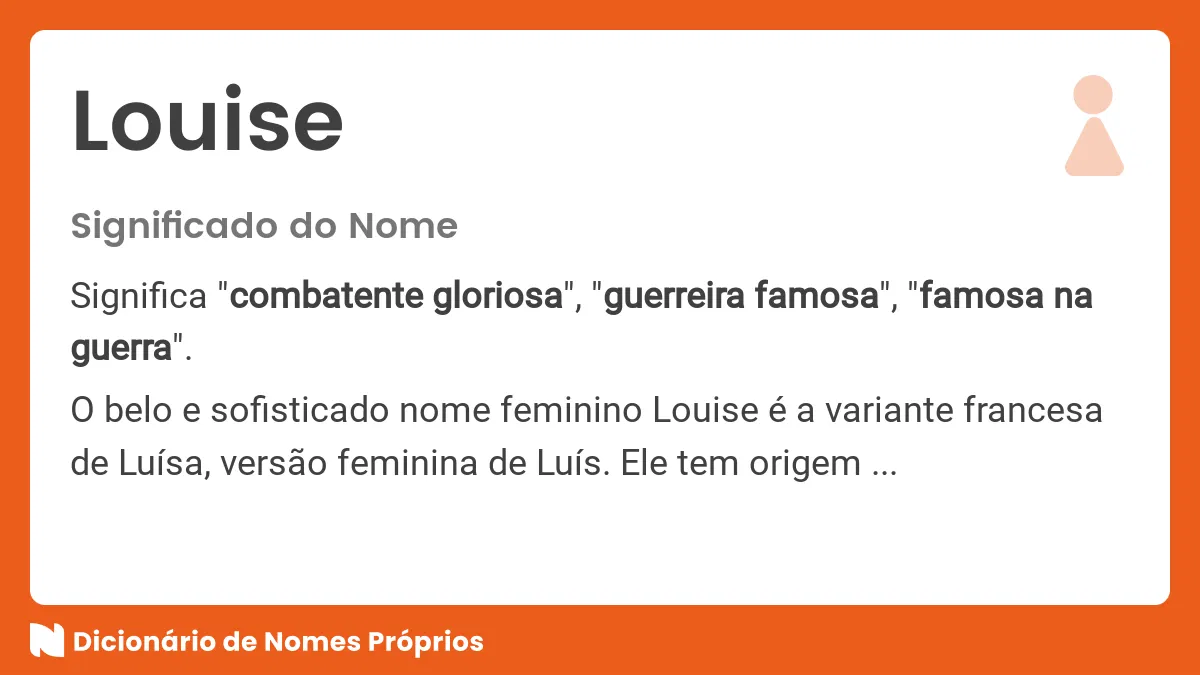 Significado do nome Louise Dicionário de Nomes Próprios