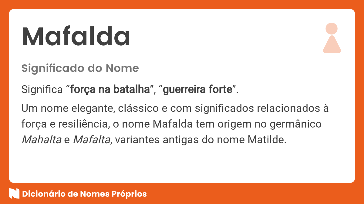 Significado do nome Mafalda Dicionário de Nomes Próprios